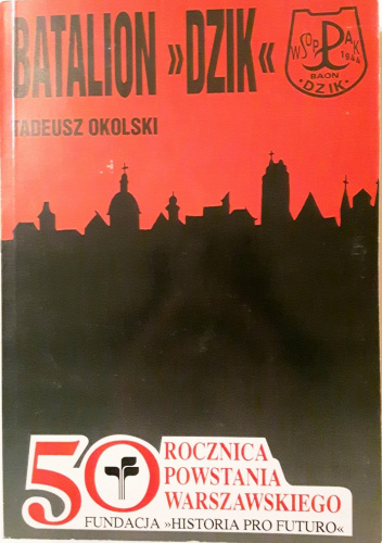 Batalion "Dzik" w powstaniu warszawskim