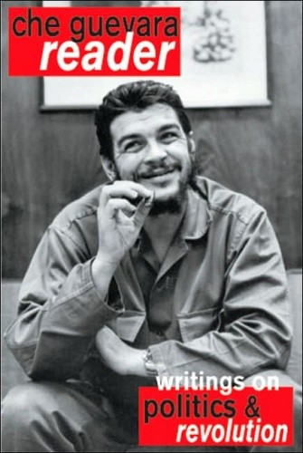Che Guevara Reader: Writings on politics and revolution