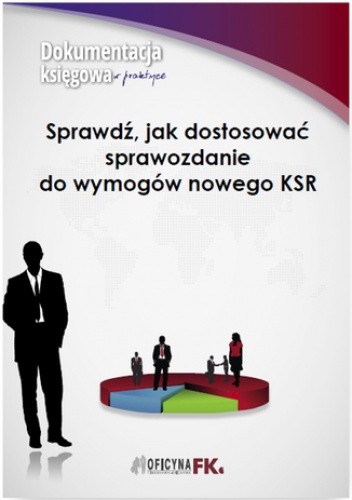 Sprawdź, jak dostosować sprawozdanie do wymogów nowego KSR