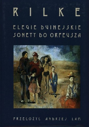 Elegie duinejskie. Sonety do Orfeusza