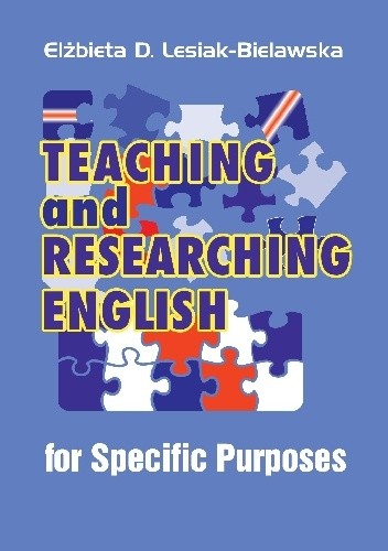 Teaching and Researching English for Specific Purposes