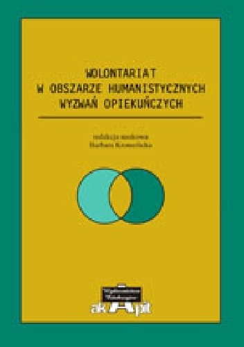 Wolontariat w obszarze humanistycznych wyzwań opiekuńczych