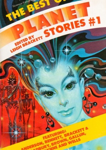 The Best of Planet Stories #1: Strange Adventures on Other Worlds
