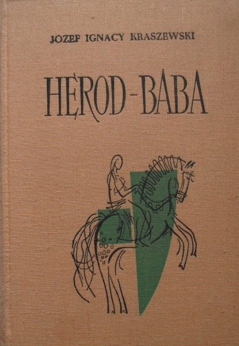 Herod-baba. Bratanki. Pan na czterech chłopach