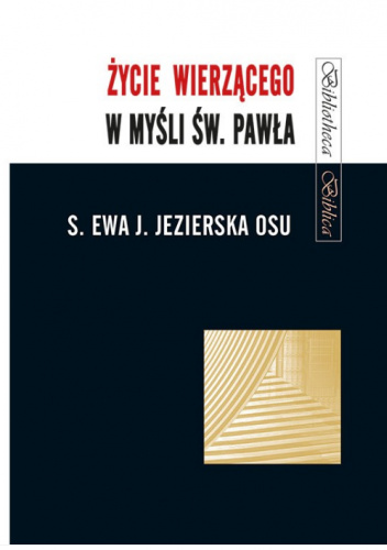 Życie wierzącego w myśli św. Pawła