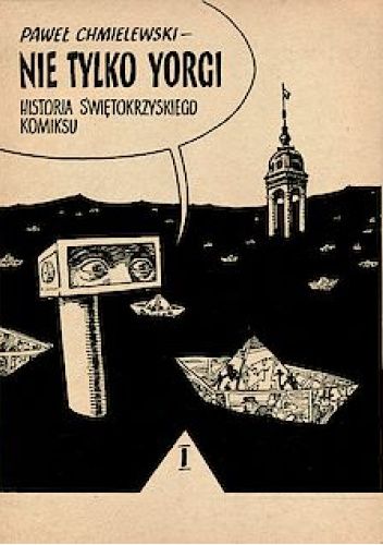 Nie tylko Yorgi. Historia świętokrzyskiego komiksu 1