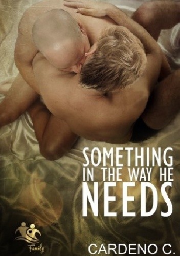 Something in the Way He Needs