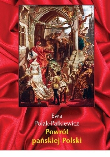 Powrót pańskiej Polski