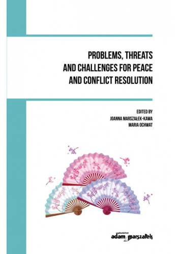 Problems, threats and challenges for peace and conflict resolution