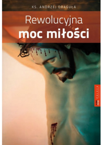 Rewolucyjna moc miłości