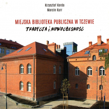 Miejska Biblioteka Publiczna w Tczewie. Tradycja i nowoczesność