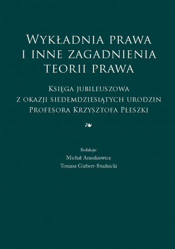 Wykładnia prawa i inne zagadnienia teorii prawa