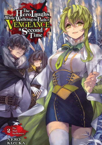 The Hero Laughs While Walking the Path of Vengeance a Second Time, Vol. 2 (light novel)