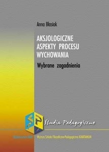 Aksjologiczne aspekty procesu wychowania