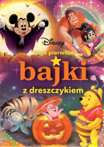 Moje pierwsze bajki z dreszczykiem