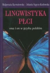 Lingwistyka płci. Ona i on w języku polskim