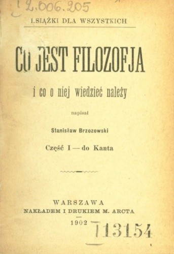 Co to jest filozofja i co o niej wiedzieć należy. Cz. 1: do Kanta