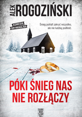 Póki śnieg nas nie rozłączy