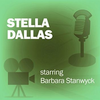 Stella Dallas (Dramatized)