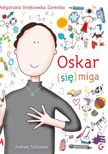 Oskar (się) miga
