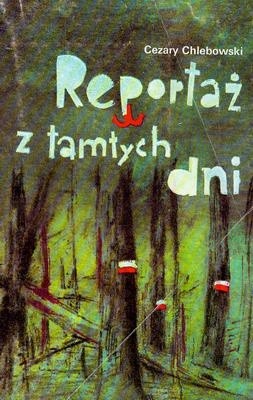 Reportaż z tamtych dni
