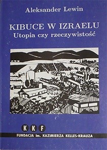 Kibuce w Izraelu. Utopia czy rzeczywistość