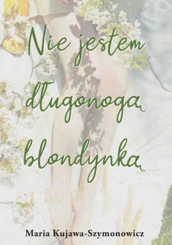 Nie jestem długonogą blondynką