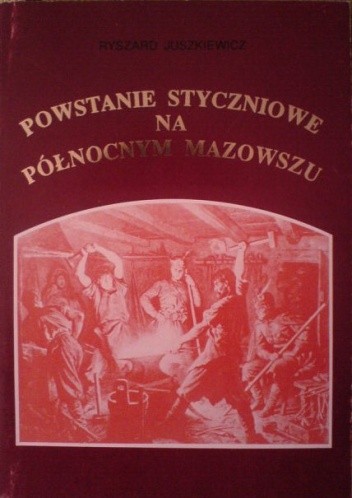 Powstanie styczniowe na północnym Mazowszu