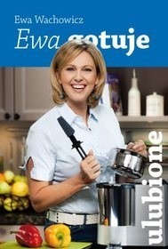 Ewa gotuje - ulubione