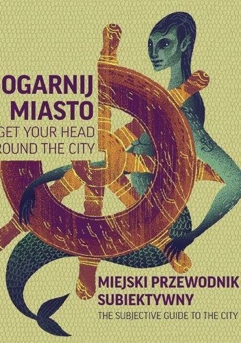 Ogarnij miasto. Gdańsk, Sopot, Gdynia