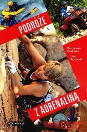 Podróże z adrenaliną