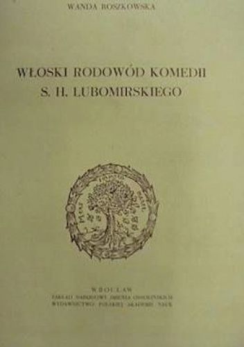 Włoski rodowód komedii S. H. Lubomirskiego