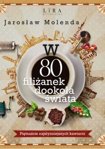 W 80 filiżanek dookoła świata