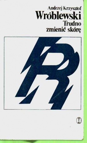 Trudno zmienić skórę
