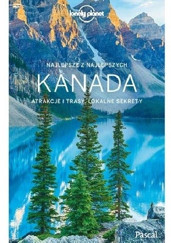 Kanada Przewodnik Lonely Planet