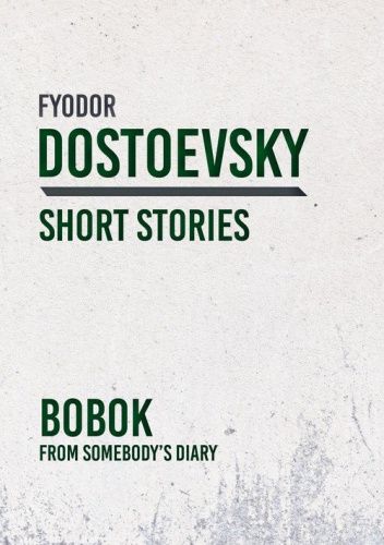 Bobok: From Somebody’s Diary