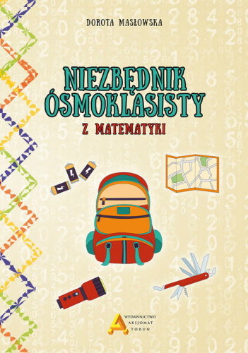 Niezbędnik ósmoklasisty z matematyki