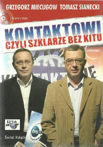 Kontaktowi, czyli szklarze bez kitu