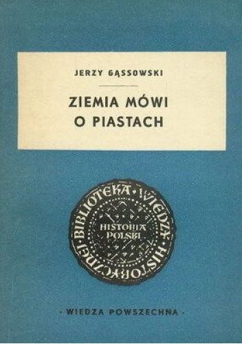 Ziemia mówi o Piastach