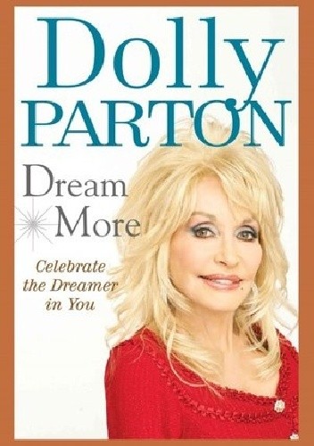 Dream More: Celebrate the Dreamer in You