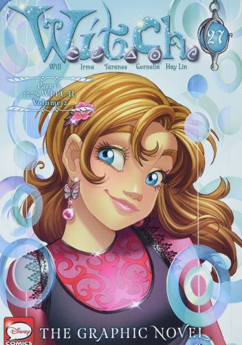 W.I.T.C.H.: Part 9, Vol. 2: 100% W.I.T.C.H.