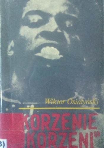 Korzenie "Korzeni". Dzieje Murzynów w Stanach Zjednoczonych
