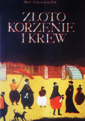 Złoto korzenie i krew