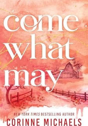 Come What May