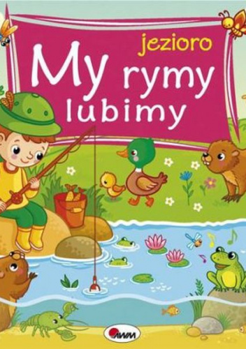 My rymy lubimy Jezioro