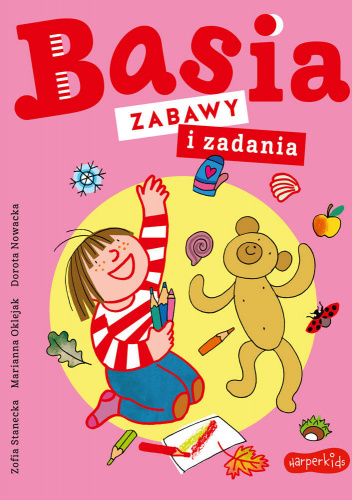 Basia. Zabawy i zadania