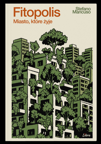 Fitopolis. Miasto, które żyje