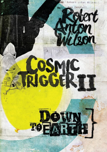 Cosmic Trigger II: Down to Earth