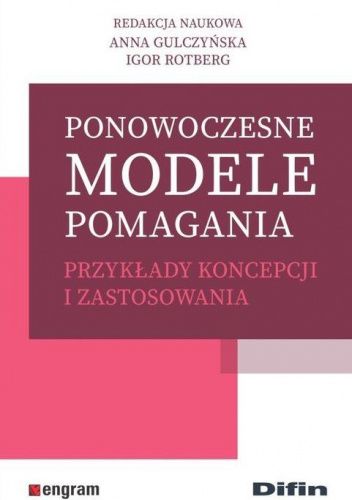 Ponowoczesne modele pomagania. Przykłady koncepcji i zastosowania