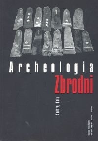 Archeologia zbrodni. Oficerowie polscy na cmentarzu ofiar NKWD w Charkowie
